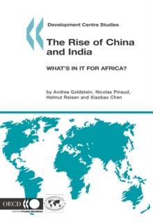 Development Centre Studies The Rise of China and India What's in it for Africa?