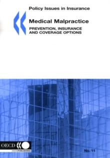 Policy Issues in Insurance Medical Malpractice Prevention, Insurance and Coverage Options