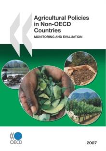 Agricultural Policies in Non-OECD Countries 2007 Monitoring and Evaluation