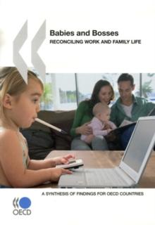 Babies and Bosses - Reconciling Work and Family Life A Synthesis of Findings for OECD Countries