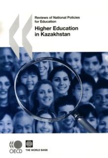 Reviews of National Policies for Education: Higher Education in Kazakhstan 2007