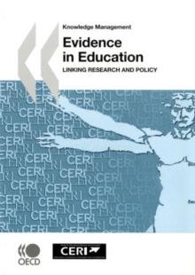 Evidence in Education Linking Research and Policy