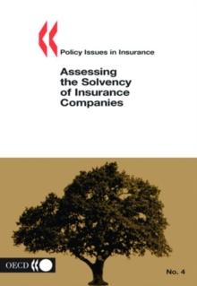 Policy Issues in Insurance Assessing the Solvency of Insurance Companies