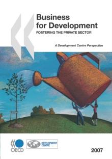 Business for Development Fostering the Private Sector