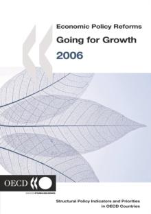 Economic Policy Reforms 2006 Going for Growth