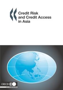 Credit Risk and Credit Access in Asia