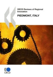 OECD Reviews of Regional Innovation: Piedmont, Italy 2009