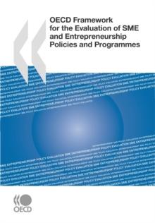 OECD Framework for the Evaluation of SME and Entrepreneurship Policies and Programmes