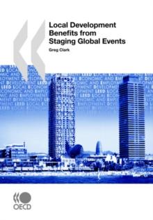 Local Economic and Employment Development (LEED) Local Development Benefits from Staging Global Events