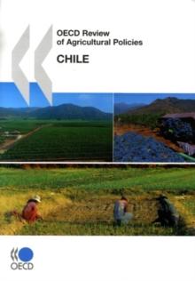 OECD Review of Agricultural Policies: Chile 2008