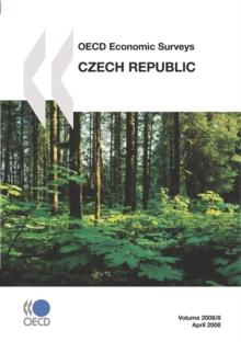 OECD Economic Surveys: Czech Republic 2008