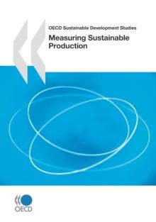 OECD Sustainable Development Studies Measuring Sustainable Production