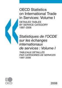 OECD Statistics on International Trade in Services 2008, Volume I, Detailed tables by service category