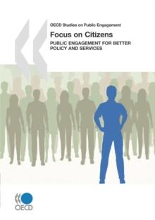 OECD Studies on Public Engagement Focus on Citizens Public Engagement for Better Policy and Services