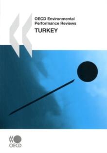 OECD Environmental Performance Reviews: Turkey 2008