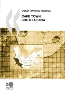 OECD Territorial Reviews: Cape Town, South Africa 2008