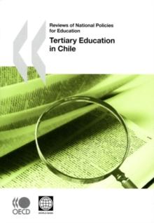 Reviews of National Policies for Education: Tertiary Education in Chile 2009