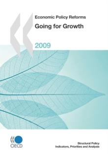 Economic Policy Reforms 2009 Going for Growth