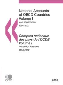 National Accounts of OECD Countries 2009, Volume I, Main Aggregates