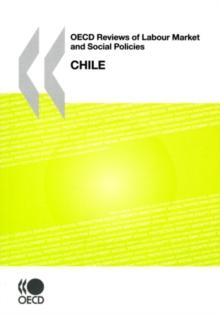 OECD Reviews of Labour Market and Social Policies: Chile 2009