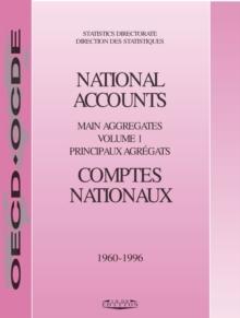 National Accounts of OECD Countries 1998, Volume I, Main Aggregates