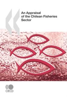 An Appraisal of the Chilean Fisheries Sector