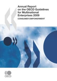 Annual Report on the OECD Guidelines for Multinational Enterprises 2009 Consumer empowerment