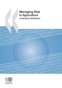 Managing Risk in Agriculture A Holistic Approach