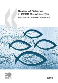 Review of Fisheries in OECD Countries 2009 Policies and Summary Statistics