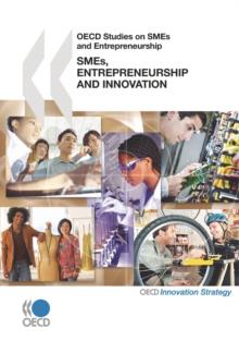 OECD Studies on SMEs and Entrepreneurship SMEs, Entrepreneurship and Innovation