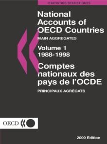 National Accounts of OECD Countries 2000, Volume I, Main Aggregates