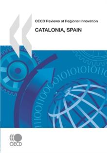 OECD Reviews of Regional Innovation: Catalonia, Spain 2010