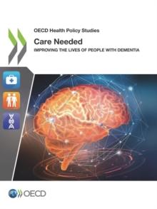 OECD Health Policy Studies Care Needed Improving the Lives of People with Dementia