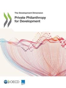 The Development Dimension Private Philanthropy for Development