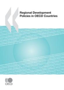 OECD Regional Development Studies Regional Development Policies in OECD Countries