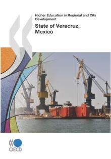 Higher Education in Regional and City Development: State of Veracruz, Mexico 2010