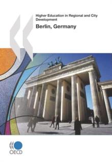 Higher Education in Regional and City Development: Berlin, Germany 2010