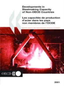 Developments in Steelmaking Capacity of Non-OECD Countries 2001