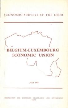 OECD Economic Surveys: Luxembourg 1962