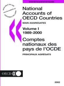 National Accounts of OECD Countries 2002, Volume I, Main Aggregates