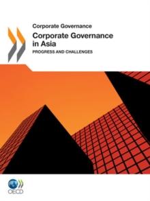 Corporate Governance in Asia 2011 Progress and Challenges