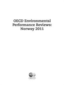 OECD Environmental Performance Reviews: Norway 2011