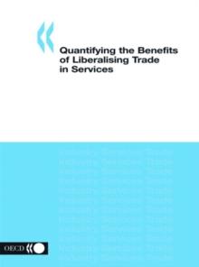 Quantifying the Benefits of Liberalising Trade in Services