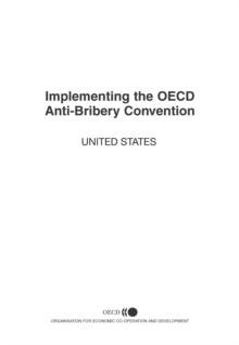 Implementing the OECD Anti-Bribery Convention: Report on the United States 2003