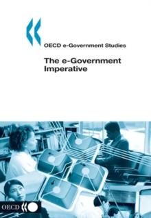 OECD e-Government Studies The e-Government Imperative