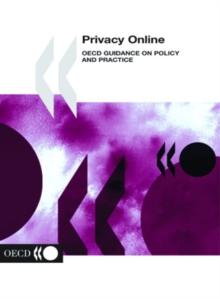 Privacy Online OECD Guidance on Policy and Practice