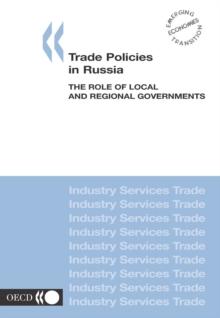 Trade Policies in Russia The Role of Local and Regional Governments