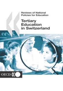 Reviews of National Policies for Education: Tertiary Education in Switzerland 2003