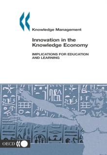 Knowledge management Innovation in the Knowledge Economy Implications for Education and Learning