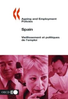 Ageing and Employment Policies/Vieillissement et politiques de l'emploi: Spain 2003